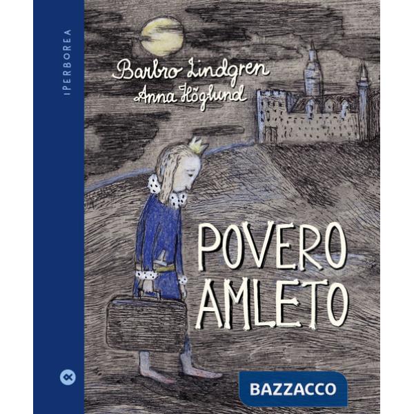 Povero Amleto. Ediz. a colori