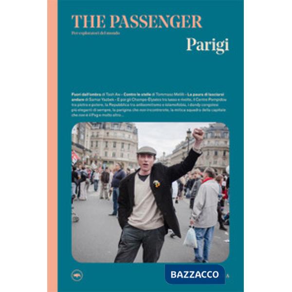Parigi. The passenger. Per esploratori del mondo. Ediz. a colori