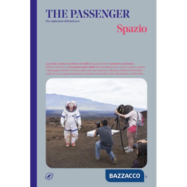 Spazio. The passenger. Per esploratori dell'universo