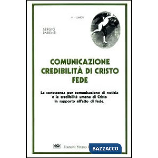 Comunicazione, credibilità di Cristo, fede