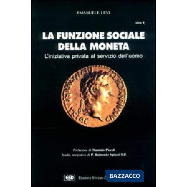 Funzione sociale della moneta (La)