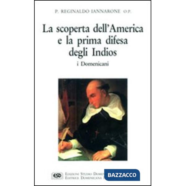 Scoperta dell'America e la prima difesa degli indios (La)