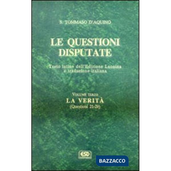 Questioni disputate (Le). Vol. 3: La verità (Questioni 21-29 e indice analitico)