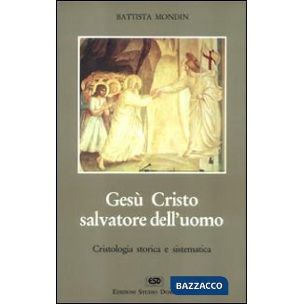 Gesù Cristo salvatore dell'uomo