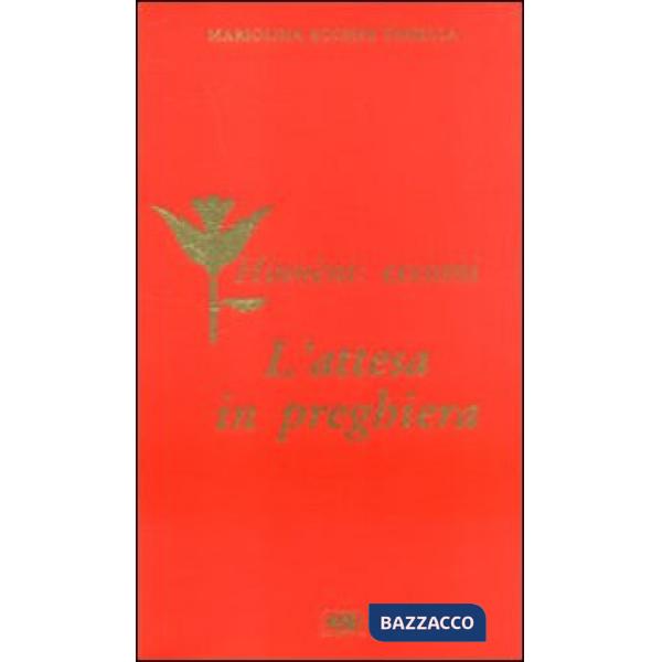 Attesa in preghiera. Hinnèni: eccomi (L')