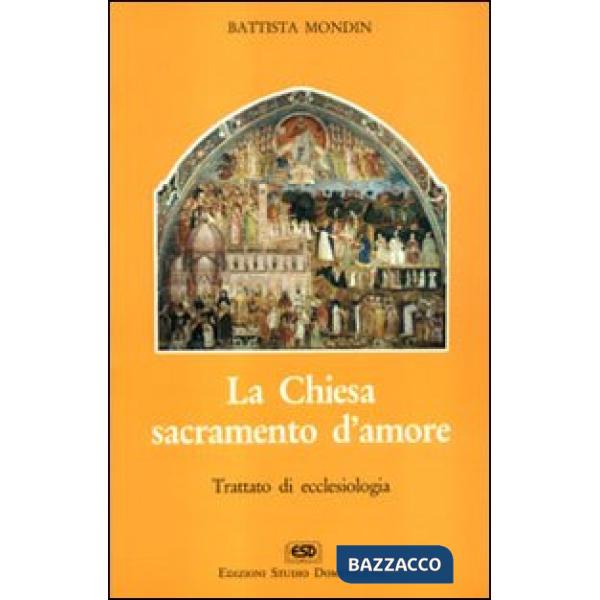 Chiesa sacramento d'amore (La)