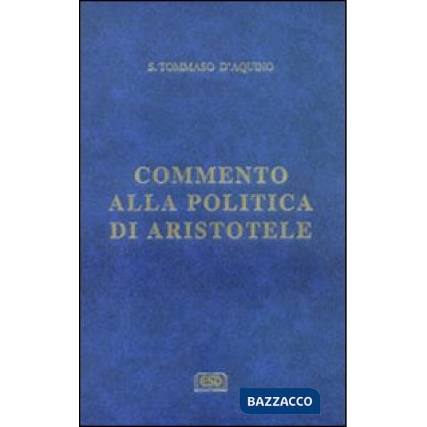 Commento alla «Politica» di Aristotele