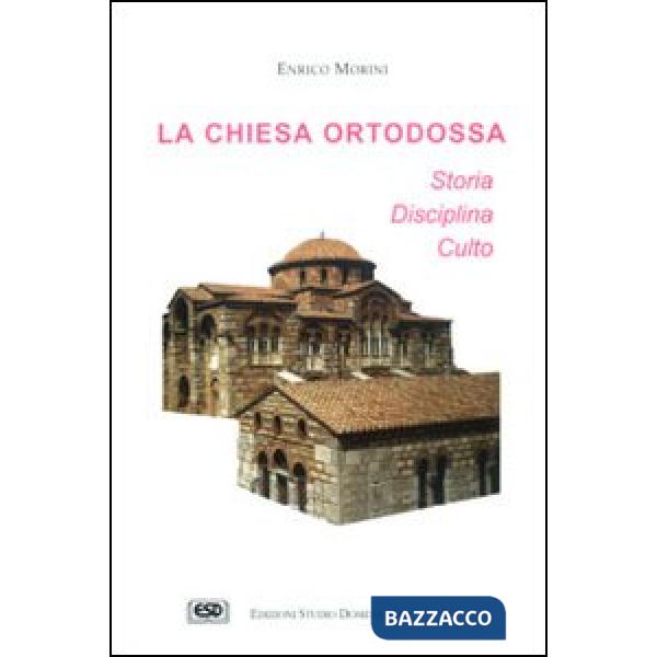 Chiesa ortodossa. Storia, disciplina, culto (La)