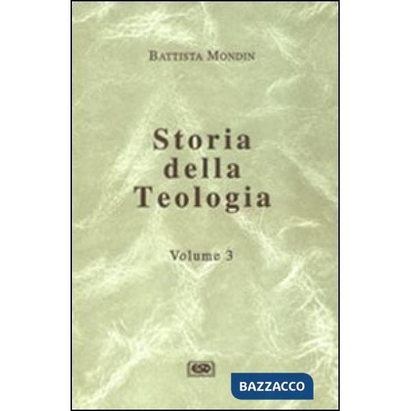 Storia della teologia. Vol. 3