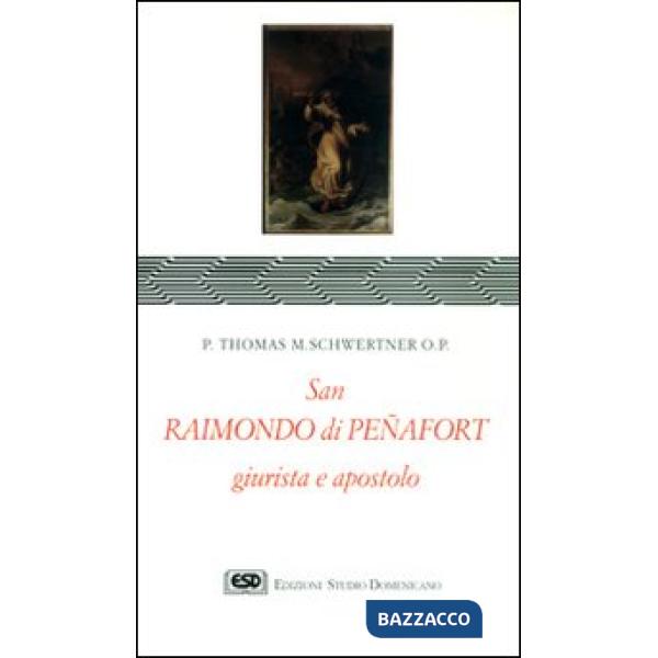 S. Raimondo di Penafort, giurista e apostolo