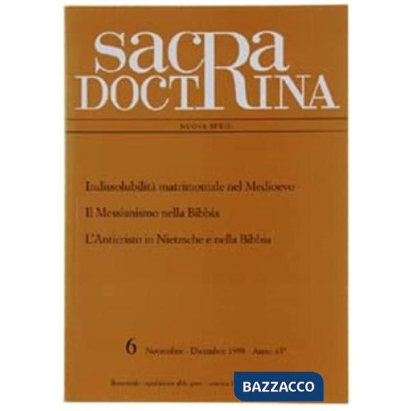 Indissolubilità del matrimonio. Il messianismo nella Bibbia. L'Anticristo in Nietzsche e nella Bibbia