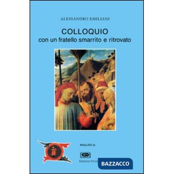 Colloquio con un fratello smarrito e ritrovato