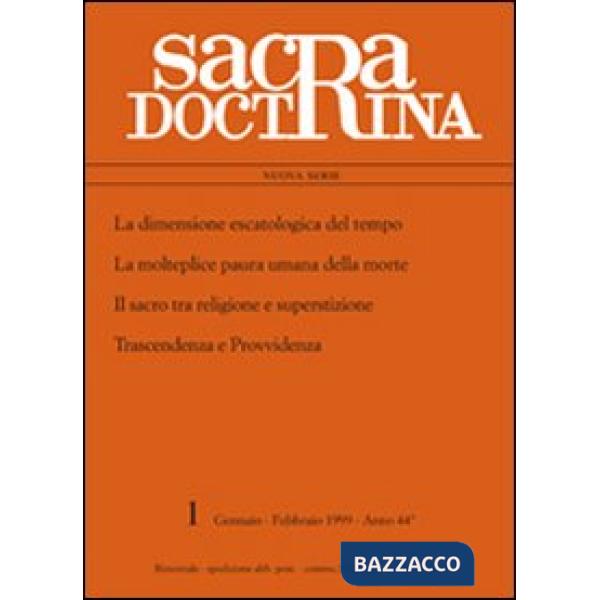 Dimensione escatologica del tempo. La molteplice paura della morte. Il sacro tra religione e superstizione, trascendenza e provv