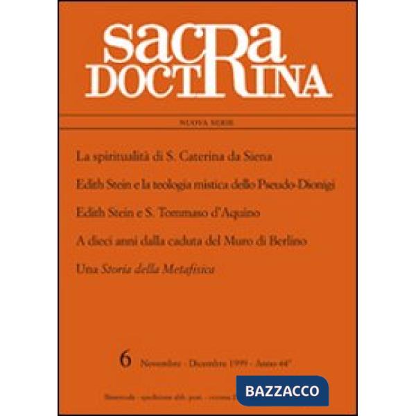 Spiritualità di s. Caterina da Siena, E. Stein e s. Tommaso d'Aquino. A dieci anni dalla caduta del muro di Berlino. Una storia 