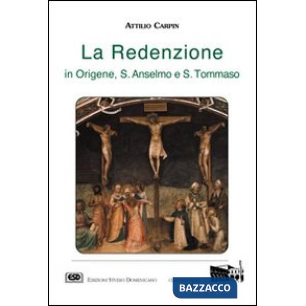 Redenzione in Origene, s. Anselmo e s. Tommaso (La)