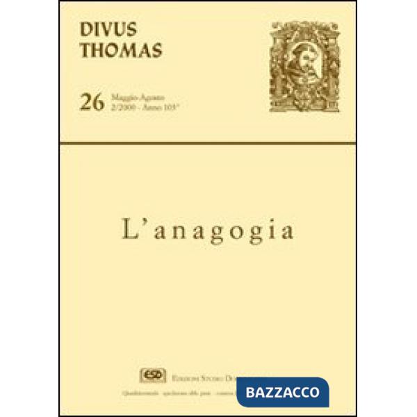 Divus Thomas (2000). Vol. 2: Anagogia
