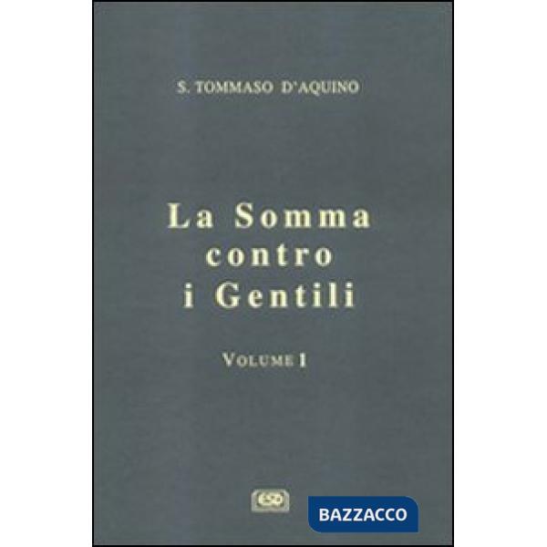 Somma contro i gentili (La). Vol. 1