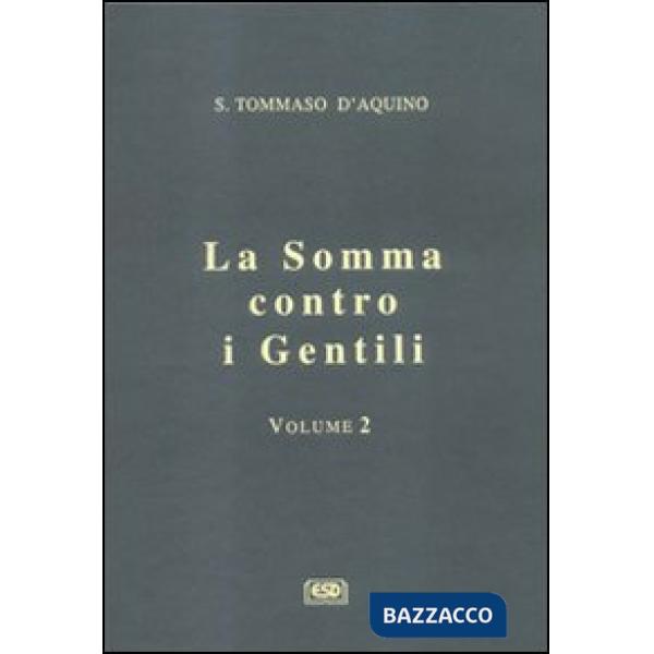 Somma contro i gentili (La). Vol. 2