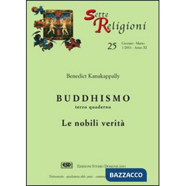 Buddhismo. Vol. 3: Le nobili verità