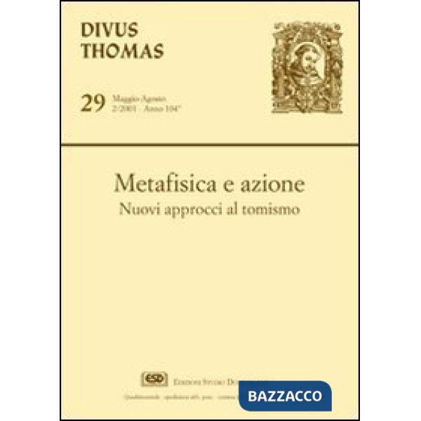 Metafisica e azione. Nuovi approcci al tomismo