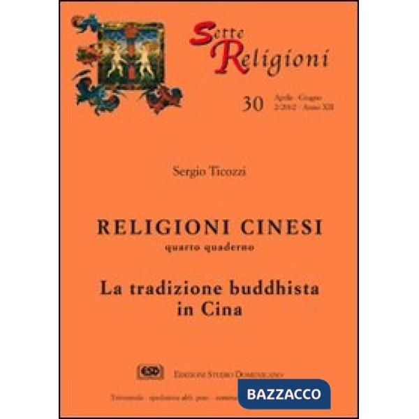 Religioni cinesi. Vol. 4: La tradizione buddhista in Cina