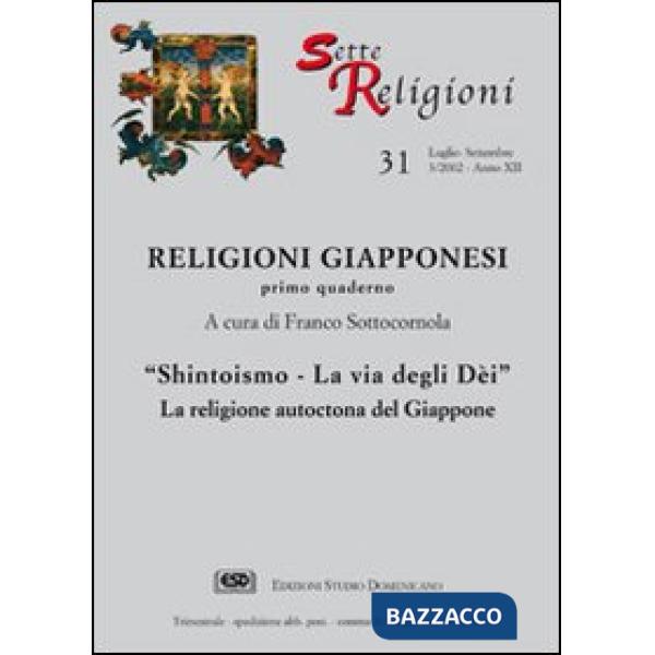 Shintoismo la via degli dei. Incontro con la religione autoctona del Giappone