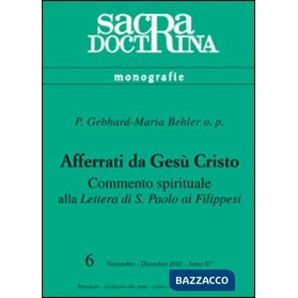 Afferrati da Gesù Cristo. Commento spirituale alla Lettera di s. Paolo ai filippesi