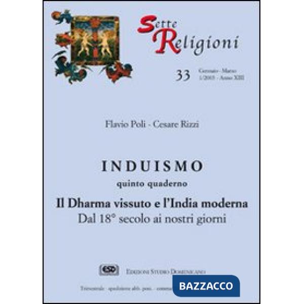 Induismo. Vol. 5: Il dharma vissuto e l'India moderna. Dal XVIII secolo ai nostri giorni