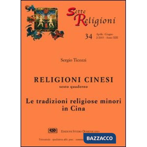 Religioni cinesi. Vol. 6: Le tradizioni religiose minori in Cina