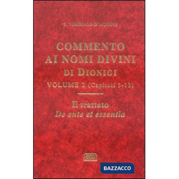 Commento ai nomi divini di Dionigi. Vol. 2