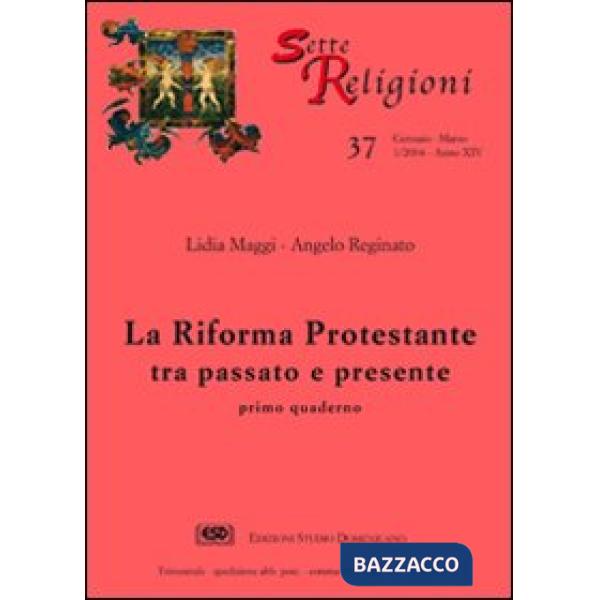 Riforma protestante (La). Vol. 1: Tra passato e presente