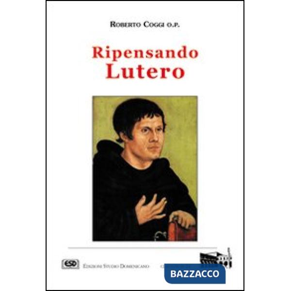 Ripensando Lutero