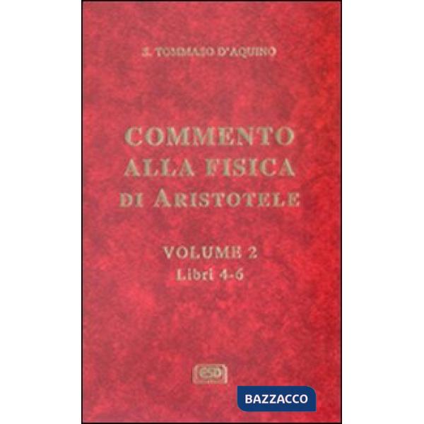 Commento alla Fisica di Aristotele. Vol. 2: Libri 4-6