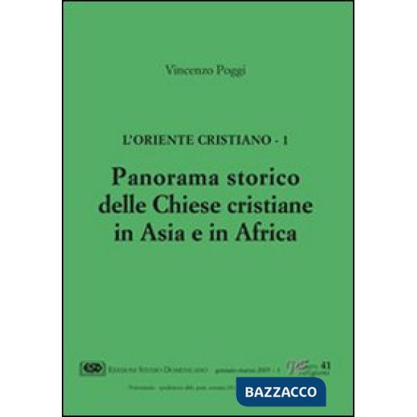 Oriente cristiano (L'). Vol. 1: Panorama storico delle Chiese cristiane in Asia e in Africa