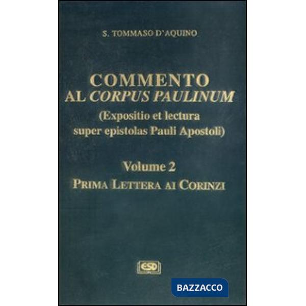 Commento al Corpus Paulinum (expositio et lectura super epistolas Pauli apostoli