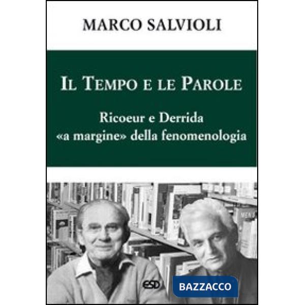 Tempo e le parole. Ricoeur e Derrida «a margine» della fenomenologia (Il)