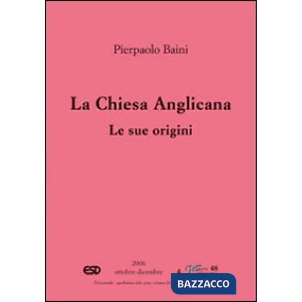 Chiesa anglicana. Le sue origini (La)