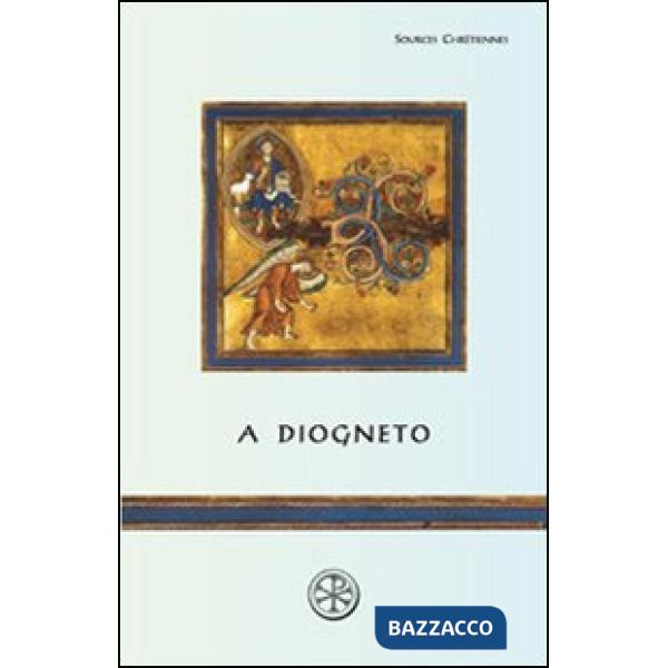 A Diogneto. Testo greco a fronte