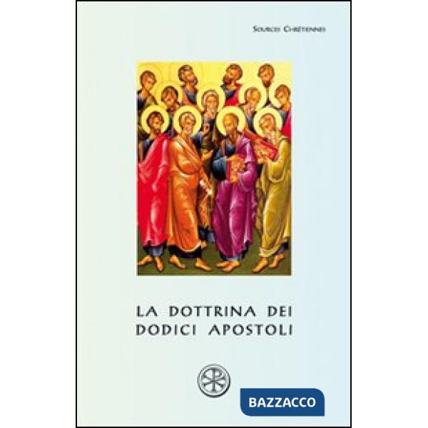 Dottrina dei dodici apostoli. Didaché (La)
