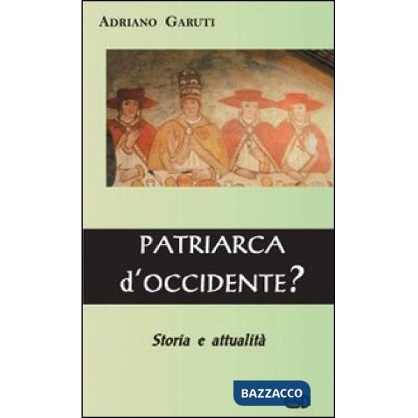 Patriarca d'Occidente?