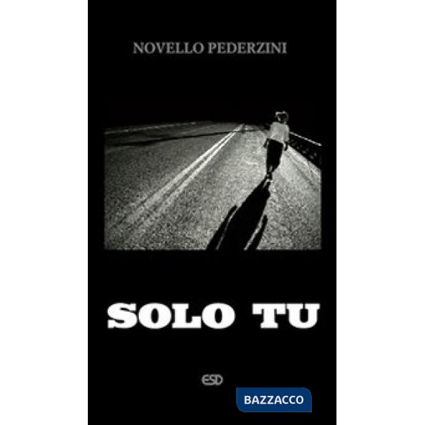 Solo Tu. Senso e fascino della verginità evangelica e del celibato sacerdotale