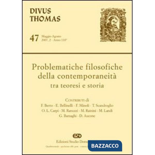 Problematiche filosofiche della contemporaneità tra teoresi e storia. Ediz. illustrata