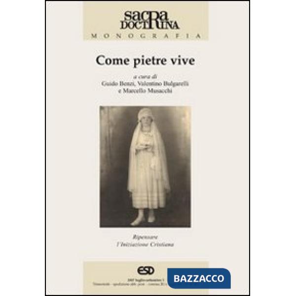 Come pietre vive. Ripensare l'iniziazione cristiana