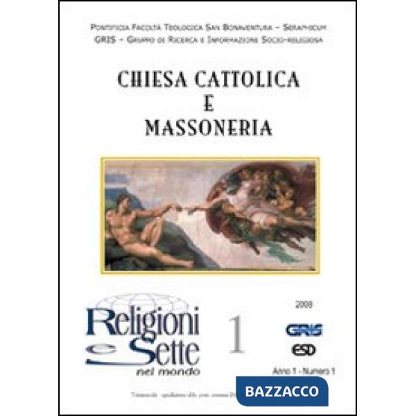 Religioni e sette nel mondo. Vol. 1: Chiesa cattolica e massoneria.