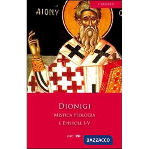 Mistica teologia e epistole I-V