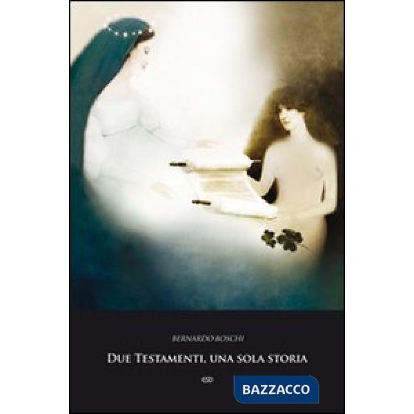 Due testamenti una sola storia