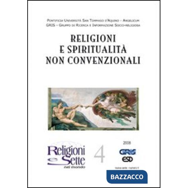 Religioni e sette nel mondo. Vol. 4: Religioni e spiritualità non convenzionali