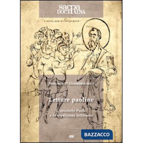 Sacra doctrina (2010). Vol. 1: Letture paoline. L'apostolo Paolo e la tradizione