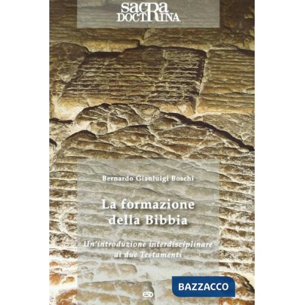 Sacra doctrina (2010). Vol. 3: La formazione della Bibbia