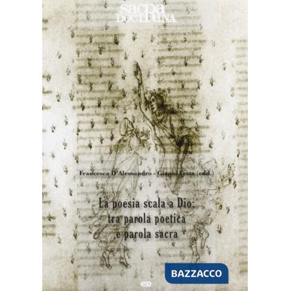 Sacra doctrina (2011). Vol. 2: Poesia scala di dio...